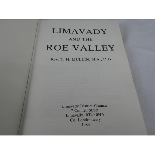 83 - A copy of 'Limavady and the Roe Valley' by author T H Mullin.