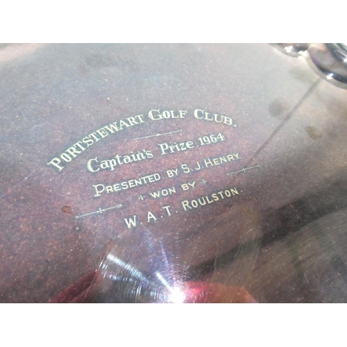 463 - A silver plated 'Portstewart Golf Club' trophy salver/tray with scroll feet.