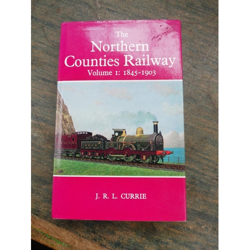 185 - 'The Northern Counties Railway' - Volumes 1 & 2 - books by J R L Currie.