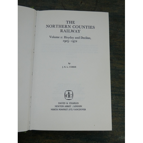 185 - 'The Northern Counties Railway' - Volumes 1 & 2 - books by J R L Currie.