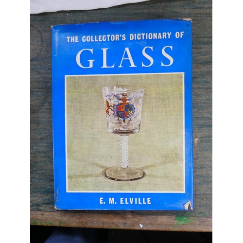 198 - Three vintage reference books 'The Collector's Dictionary of Glass' by E M Elville, 'The Family Trea... 