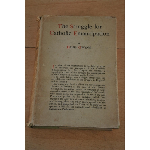 478 - 'The Struggle for Catholic Emancipation' book by Denis Gwyan.