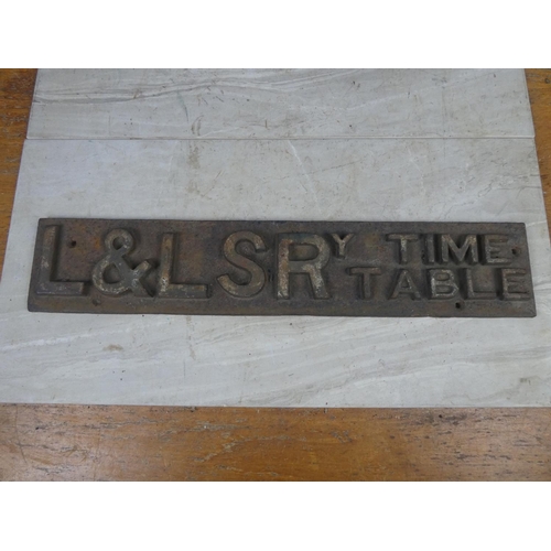 501 - An antique L & LSR Time Table cast iron railway sign.  Approx 53x10cm.