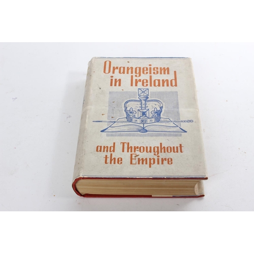 539 - A vintage Irish book 'Orangeism in Ireland and Throughout the Empire' volume 1.