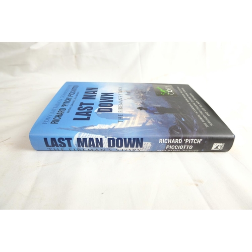 500 - An autographed book 'Last Man Down - The Fireman's Story' by FDNY Battalion Commander Richard 'Pitch... 