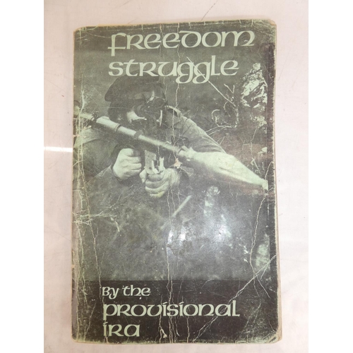 93 - A rare book, 'Freedom Struggle', by the Provisional IRA, including a Court Exhibit Label for this bo... 