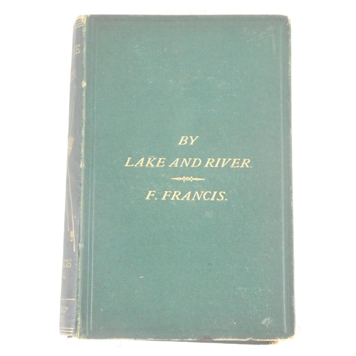 123 - A vintage book 'By Lake and River' by F Francis.