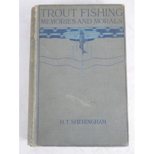 183 - 'Trout Fishing memories and morals' by H T Sheringham.