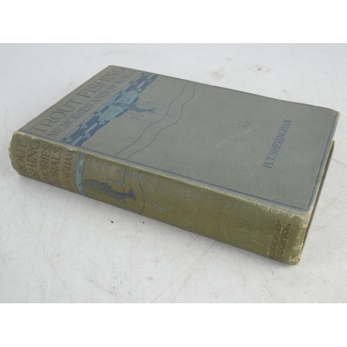 183 - 'Trout Fishing memories and morals' by H T Sheringham.