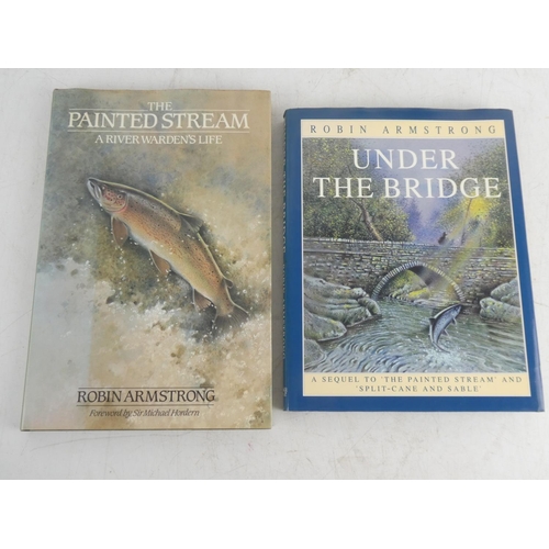 213 - Two books by author Robin Armstrong 'The Painted Stream' and 'Under the Bridge'.