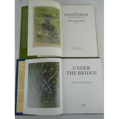 213 - Two books by author Robin Armstrong 'The Painted Stream' and 'Under the Bridge'.