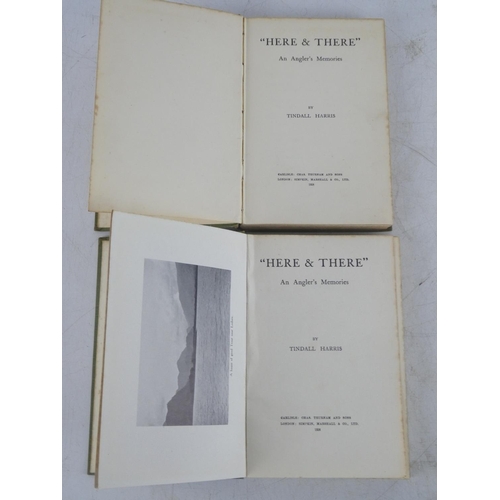 357 - Two vintage books 'Here and There - an Angler's Memories' by Tindall Harris.