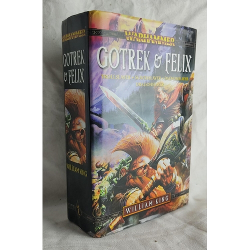 285 - A large hardbacked Warhammer book by William King 'Gotrek & Felix'.