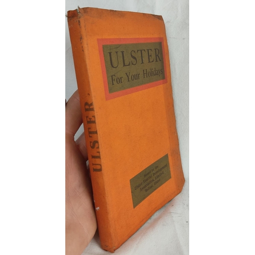 204 - A vintage book 'Ulster for Your Holidays' issued by Ulster Tourist Development Association Limited, ... 