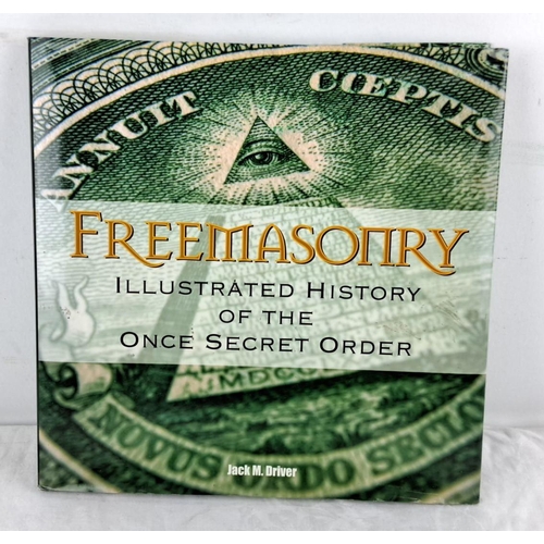 78 - A hardback copy of 'Freemasonry - Illustrated history of the once secret order'.