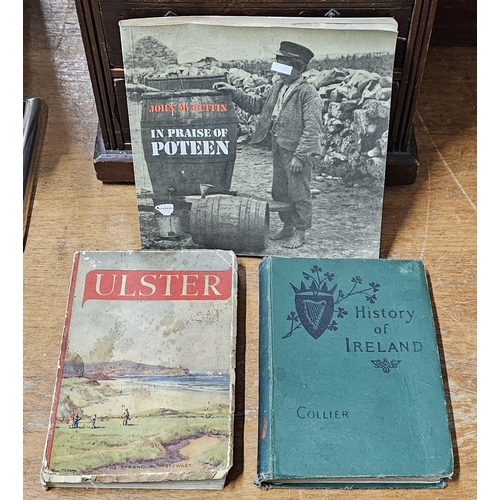 77 - A collection of 3 books of Irish interest, to include 'Ulster', 'History of Ireland' & 'In Praise of... 