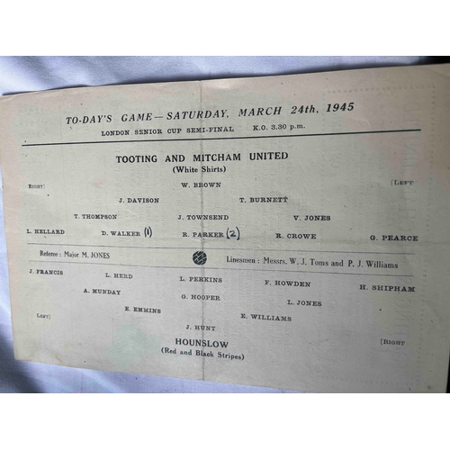 157 - 1944/45 War Time, Tooting & Mitcham v Hounslow, London Senior Cup Semi Final. S/S, Crease along midd... 