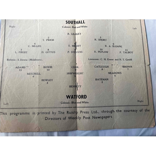 208 - 1954/55 Southall v Watford Friendly, 20/4/55. Creased and slight tears, but intact.