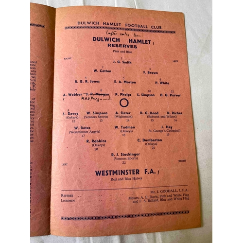 342 - 1939 Dulwich Hamlet Reserves v Westminster FA - Westminster Hospital Cup. Time change on cover plus ... 