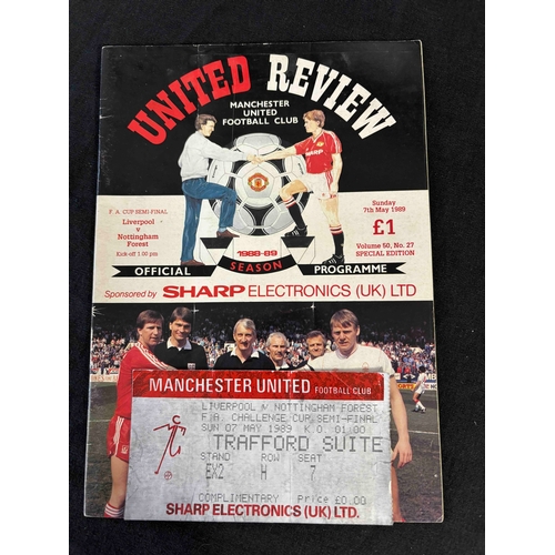 195 - Ticket + Programme 1989 FA Cup Semi Final, Liverpool v Nottingham Forest at Old Trafford.