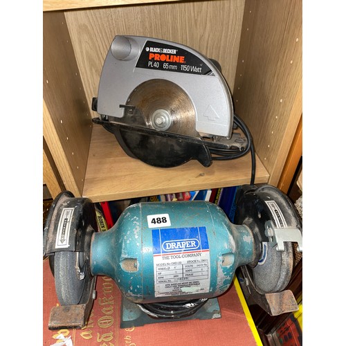 488 - DRAPER DOUBLE DISC BENCH GRINDER AND BLACK AND DECKER RADIAL SAW