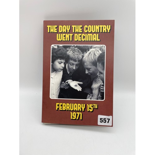 557 - DAY THE COUNTRY WENT DECIMAL FEBRUARY 15TH 1971 COIN COLLECTION