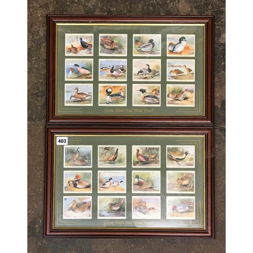 403 - PAIR OF MOUNTED GAME BIRDS AND WILD FOWL IMPERIAL COLLECTION TOBACCO CARDS FRAMED AND GLAZED