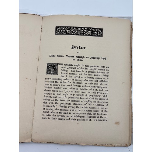 FACSIMILIE REPRODUCTION OF A TREATYSE OF FYSSHYNGE WITH AN ANGLE BY ...