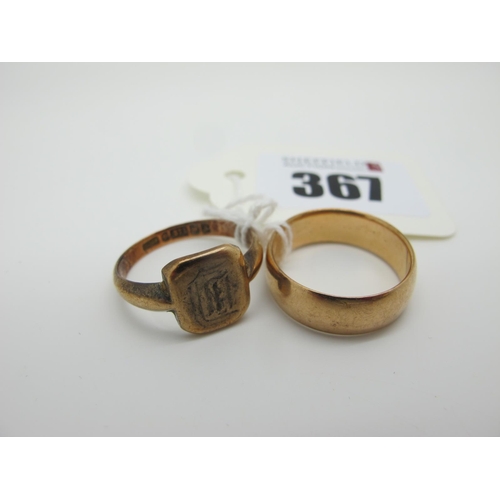 367 - A 9ct Gold Signet Style Ring, initialled (finger size Q) (3.4grams); together with a plain wide wedd... 