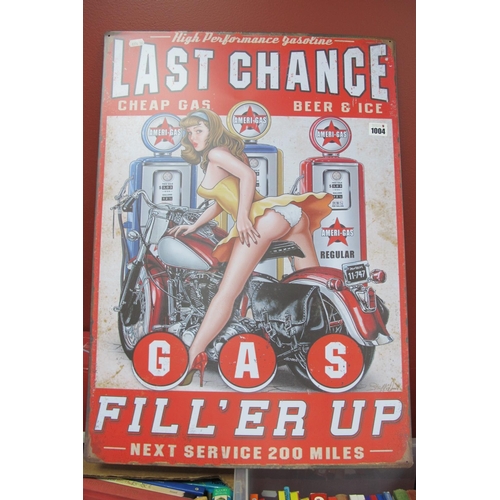 1004 - 'Last Chance Fill 'Er Up ' Metal Wall Sign, 50 x 70cm.