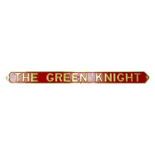 16 - Two Reproduction/Heavily Restored Cast Brass Locomotive Signs/Name Plates, 'The Green Knight' 129cm ... 