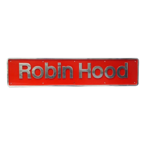 2 - An Alloy Reproduction/Heavily Restored Nameplate 'Robin Hood', overall good/very good condition 115c... 