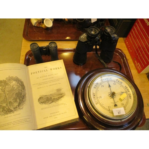 37 - Aneroid Barometer, 2 Pairs of Binoculars 500H, Scott Poetical Works Book