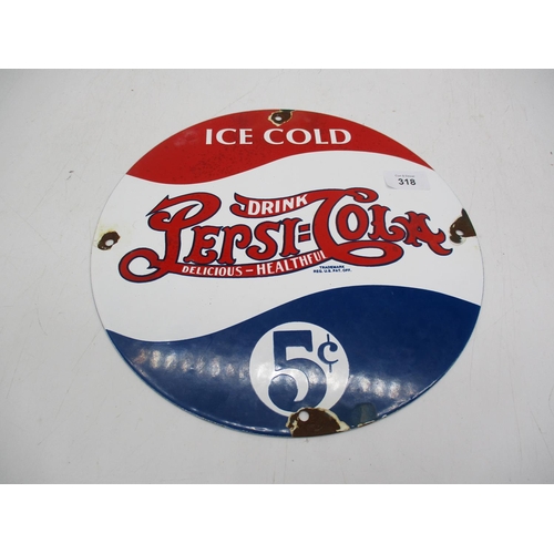 318 - Enamel Pepsi Cola Sign, 30cm