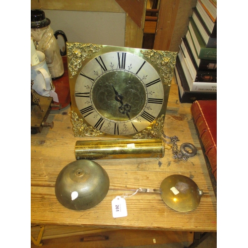 261 - Longcase Clock Face and Movement with Pendulum and Weight