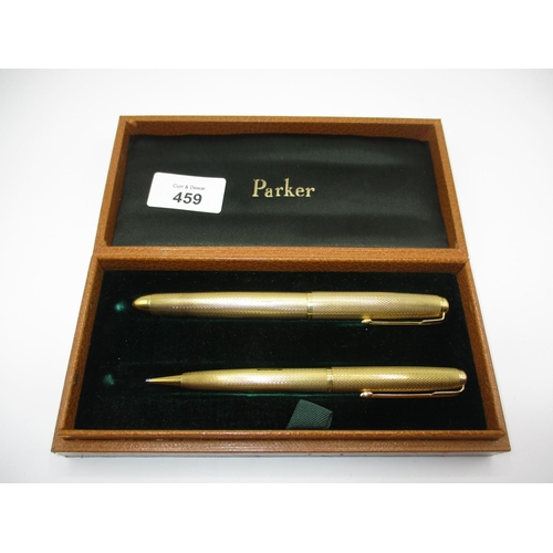 459 - Parker 18ct Gold Fountain Pen and Propelling Pencil with Fitted Case