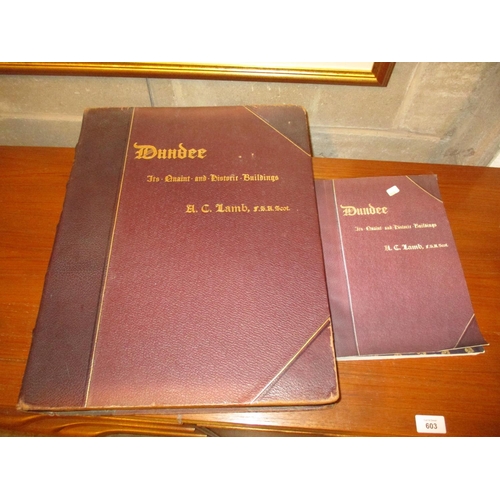 86 - Dundee Its Quaint Historic Buildings by A C Lamb, Small Paper No 15 of 357, along with a Reprinted C... 