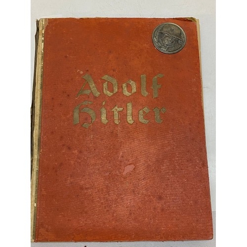 26 - Adolf Hitler - Pictures Of The Life Of The Fuhrer inscribed to the front 'To Andrew Wickham ........... 