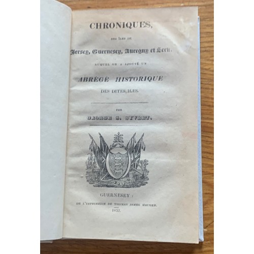 133 - George S.Syvret, Chroniques des Isles de Jersey, Guernsey, Alderney and Sark, 1832 (Original copy wi... 