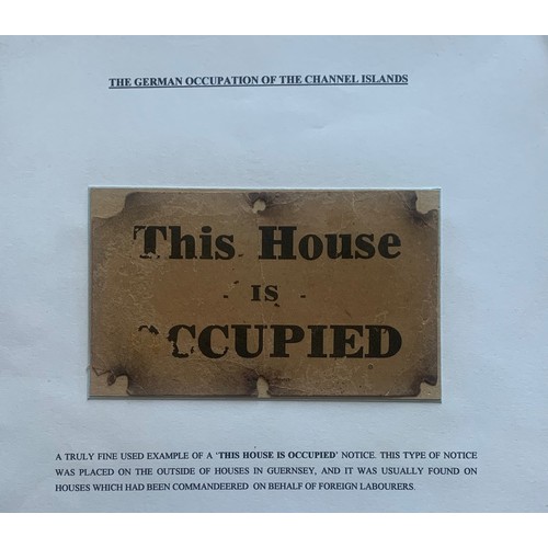 123 - The German Occupation of the Channel Islands - 'This House is Occupied'  notice, as found condition,... 