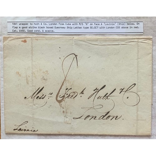 74 - 1841 wrapper London to Cuba with black Guernsey Ship Letter boxed handstamp, with London circular da... 