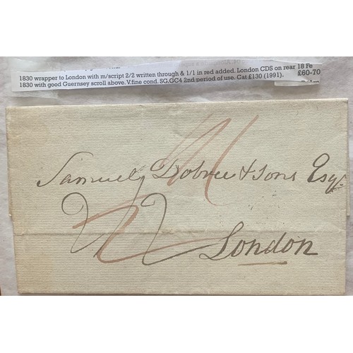 75 - 1830 wrapper to Samuel Dobree & Sons with Guernsey scroll postmark, and circular London postmark.