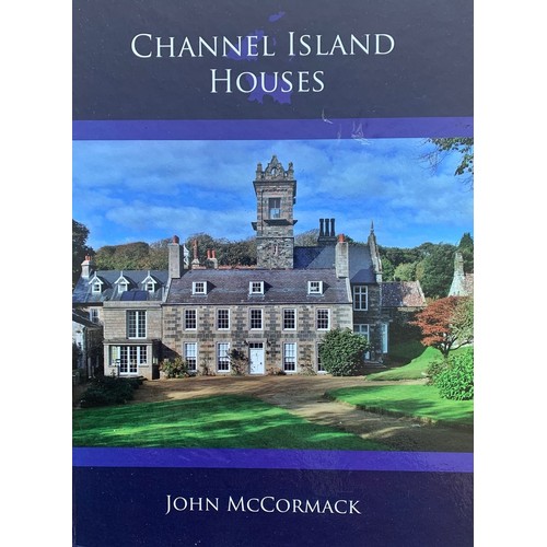 200 - Channel Islands Houses, by John MCCormack, published 2015, with reference to houses in Guernsey, Jer... 
