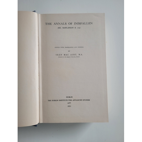 104 - The Annals of Inisfallen
edited with translations and indexes by Sean Mac Airt 

1977 - 1955