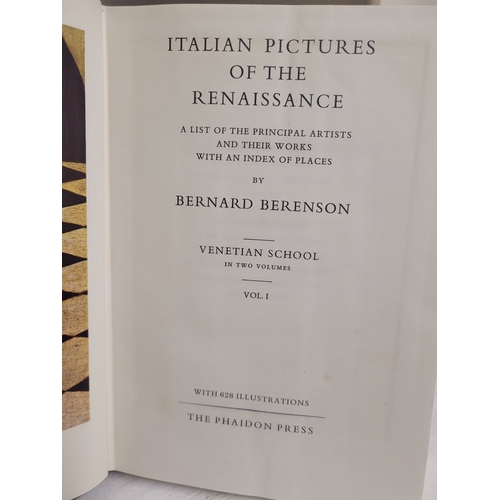 169 - Italian Pictures of the Renaissance  -  Volumes I and II
1957. Bernard Berenson. Phaidon Press.