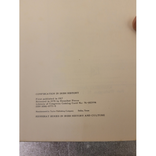 238 - Confiscation in Irish history 
By William F T Butler 
1970 re issue by Kinnekat
Original 1917.