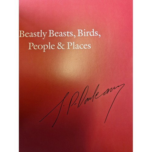 37 - Signed. J.P Donleavy Beastly Beasts, Birds, People and Places. 
Damien Matthews Fine Art. 2006.