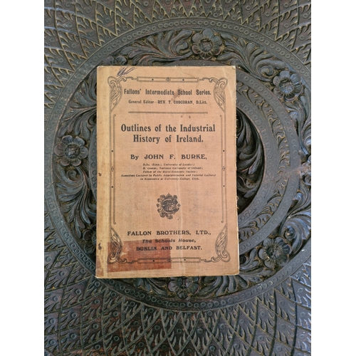 218 - Outlines of the Industrial History of Ireland 60searly 70s not dated
John F Burke 
Fallon Brothers
L... 