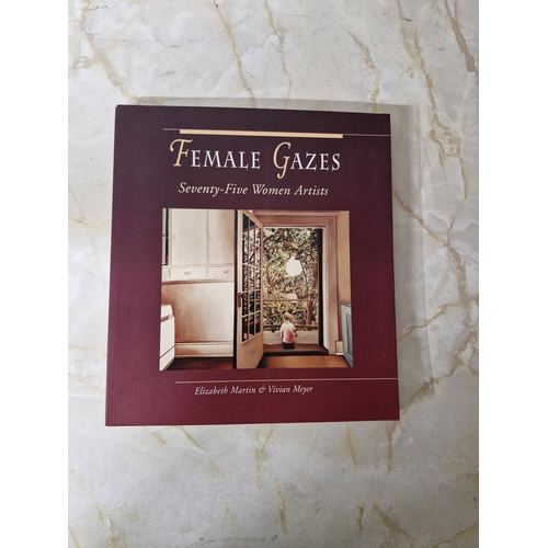 9 - FEMALE GAZES  Seventy-Five Women Artists  
Elizabeth Martin Vivian Meyer  
1997