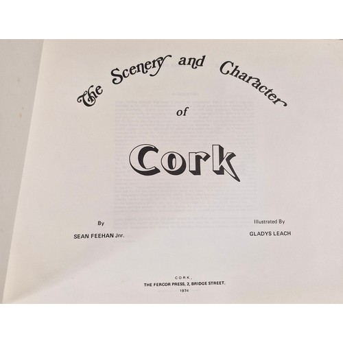 17 - The Scenery and Character of Cork. Sean Feehan and Gladys Leech. The Fercor Press 1974.